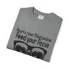 Feed Your Focus Shirt